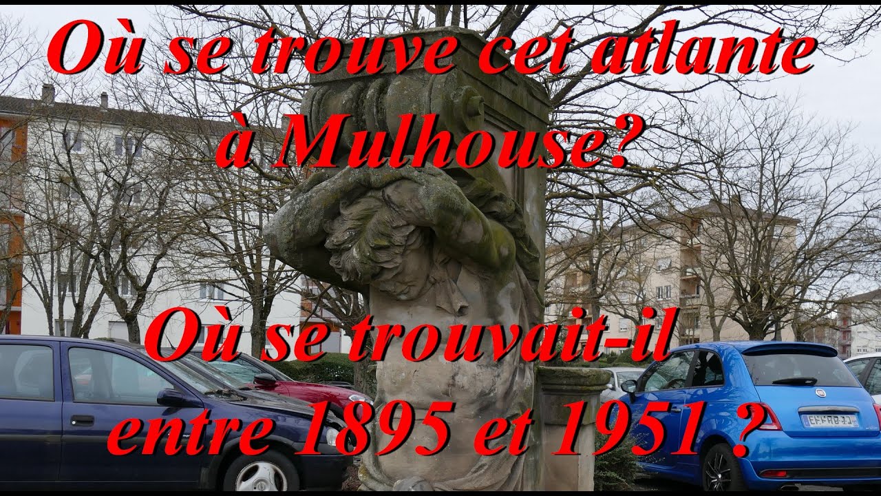 Où se trouve cet atlante à Mulhouse ?