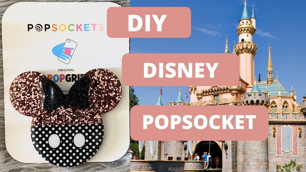 DIY DISNEY MICKEY/MINNIE POPSOCKET