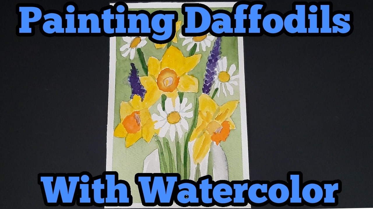 Painting Daffodils With Watercolor