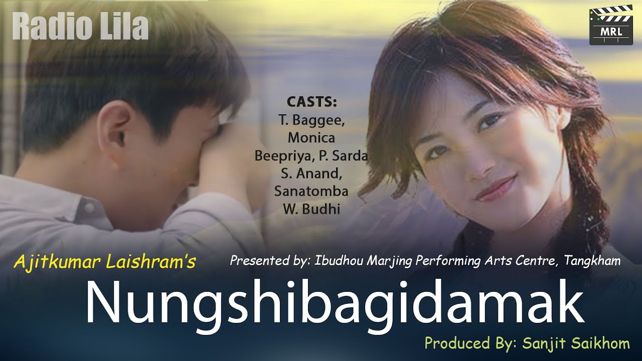 Nungshibagidamak (Radio Lila) | Ajitkumar Laishram |