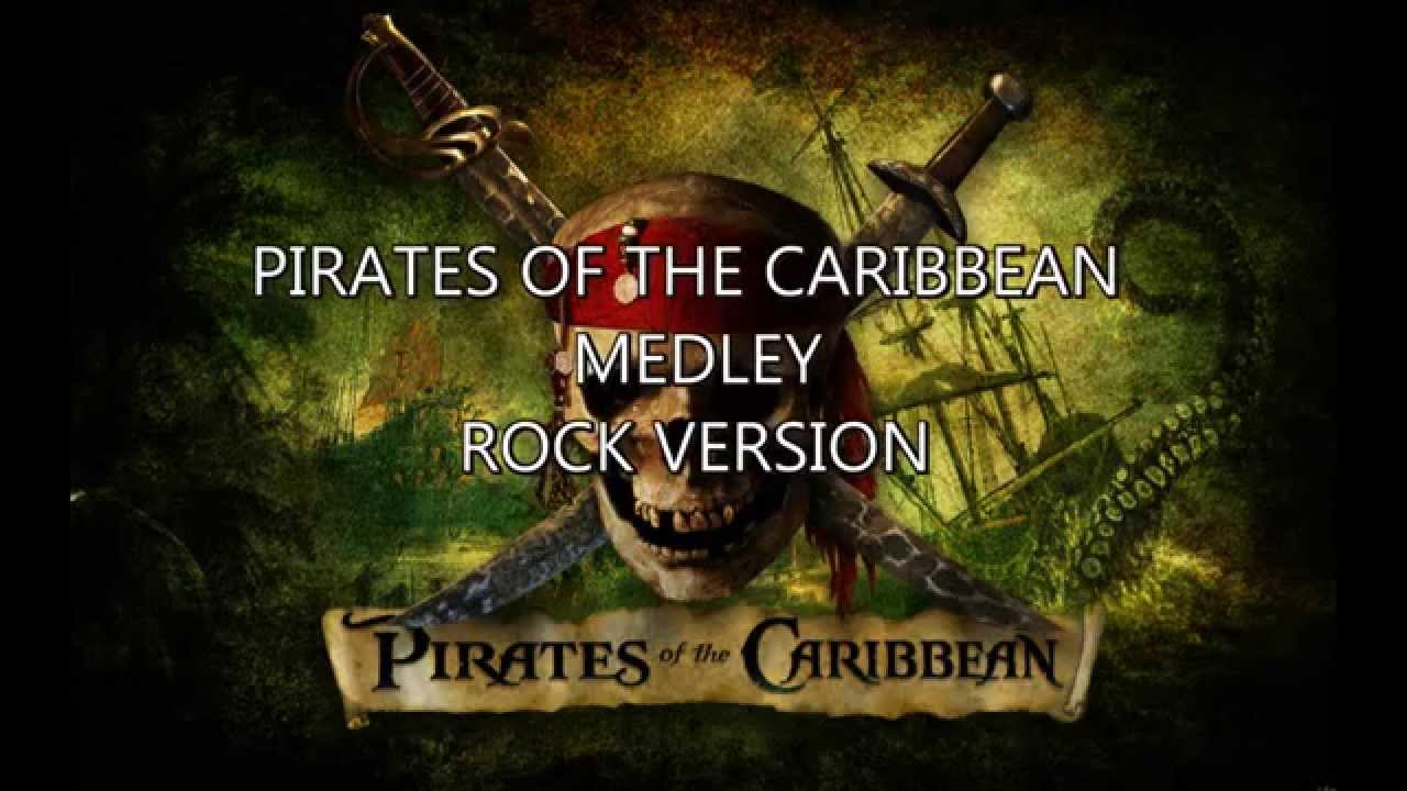 Pirates of the Caribbean - Medley - Rock Version