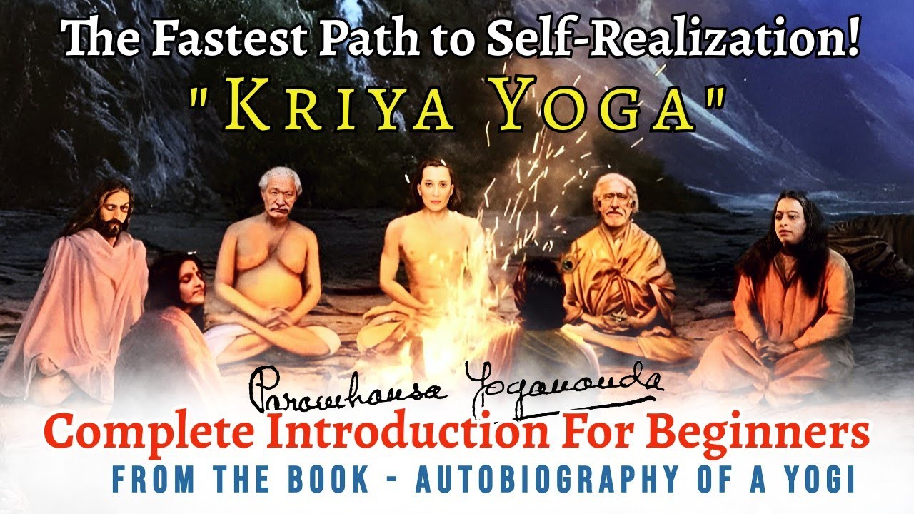Kriya Yoga | Autobiography of a Yogi | Paramahansa Yogananda