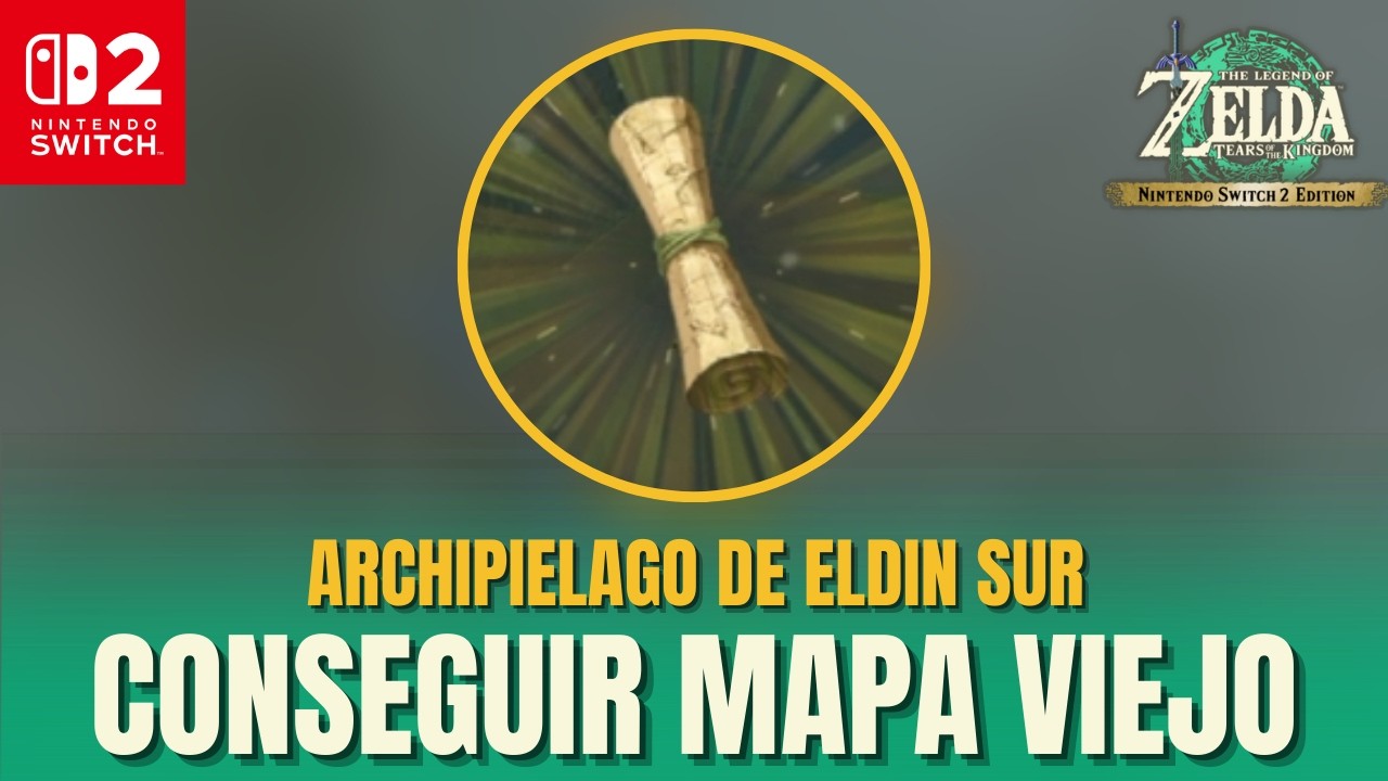 Conseguir MAPA VIEJO Archipielago de Eldin Sur | Zelda Tears of the Kingdom - Guia Español