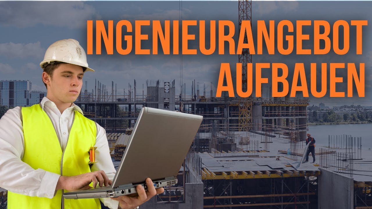 Wie du als freiberuflicher Bauingenieur ein Angebot aufbaust, dass sich alleine verkauft!