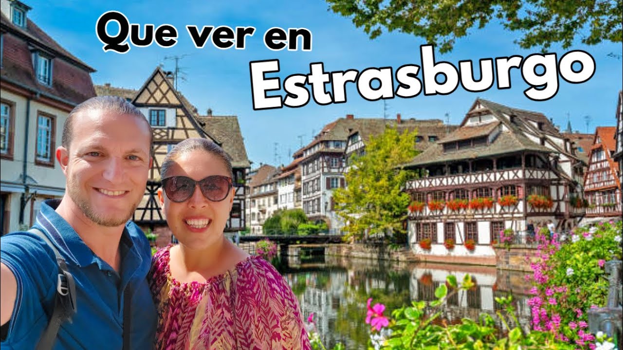 Que ver y hacer en ESTRASBURGO 2026 | Guía de Estrasburgo (Francia)