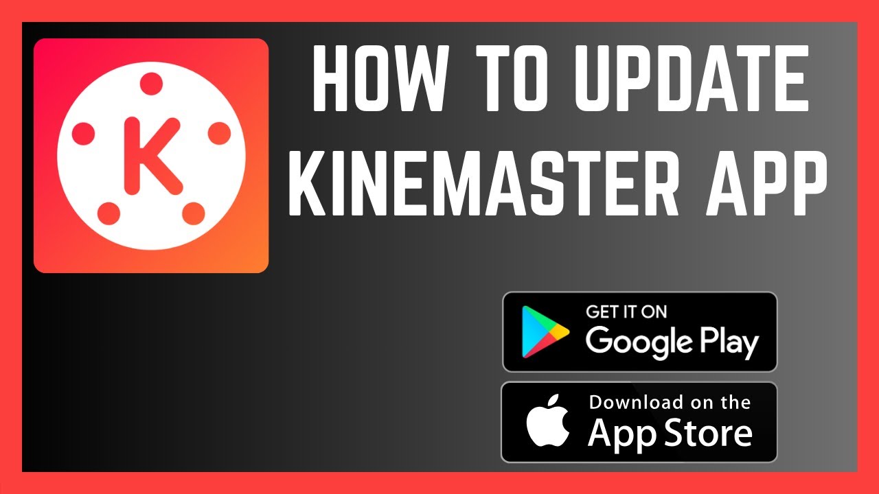 How To Update KineMaster App