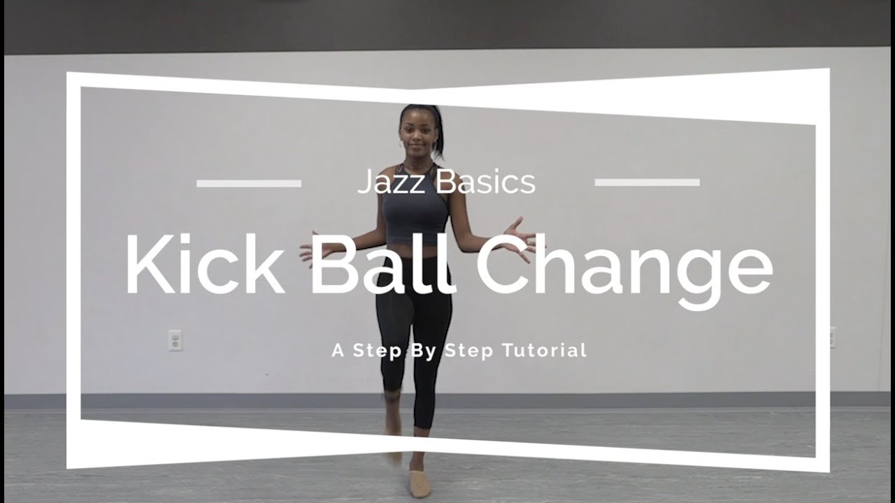 Dance Tutorial - Kick Ball Change| BNDC Jazz Basics