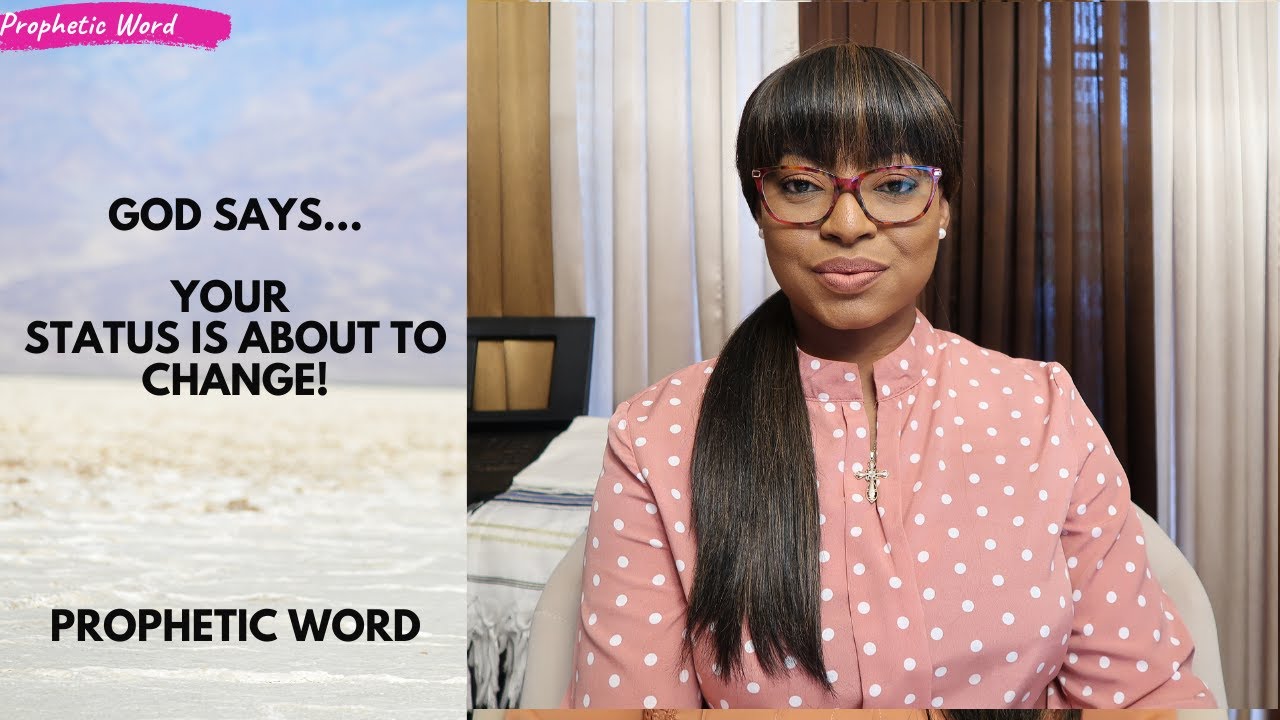 Prophetic Word | YOUR STATUS IS ABOUT TO CHANGE!