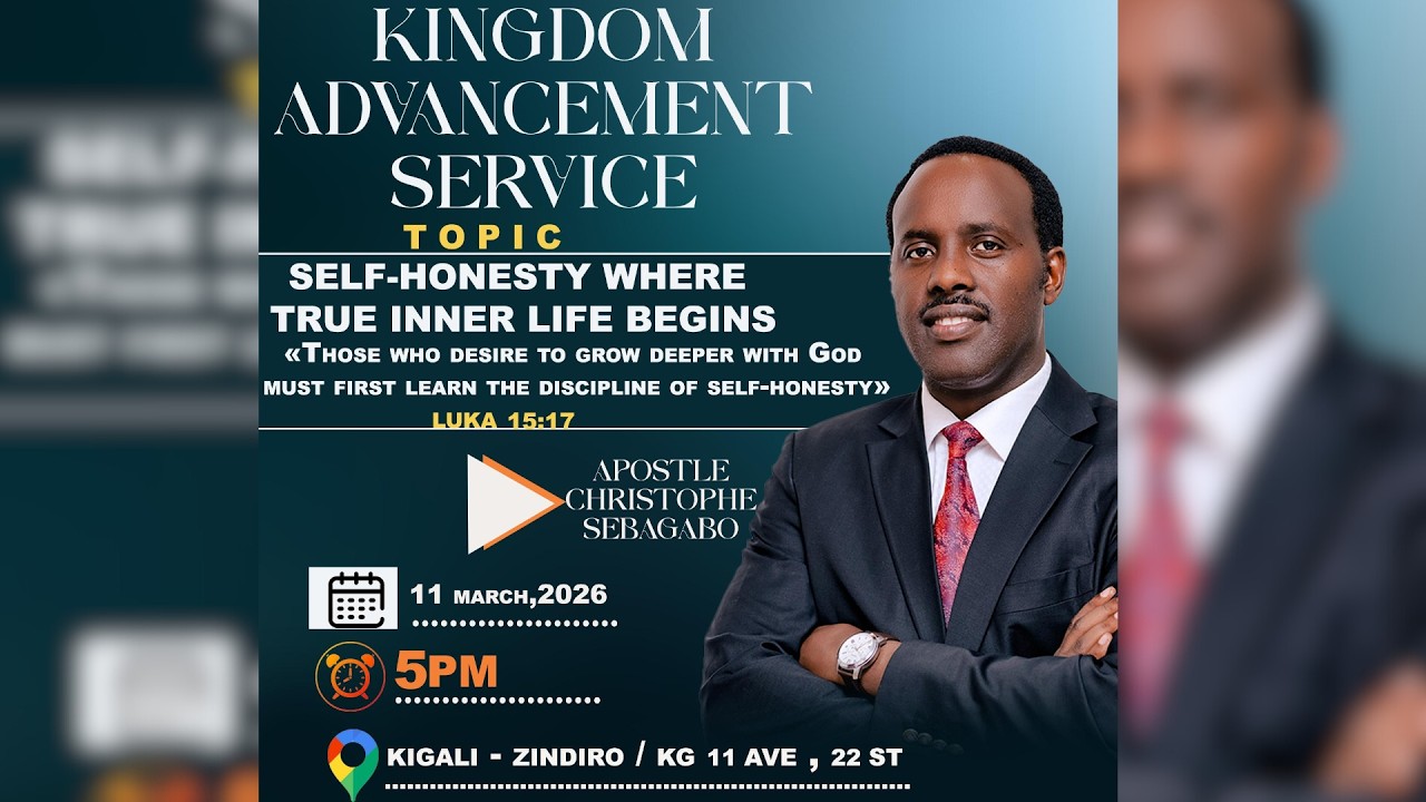 Self- Honesty where true inner life begins With Ap Christophe  ||kingdom advancement || 11|03|2026