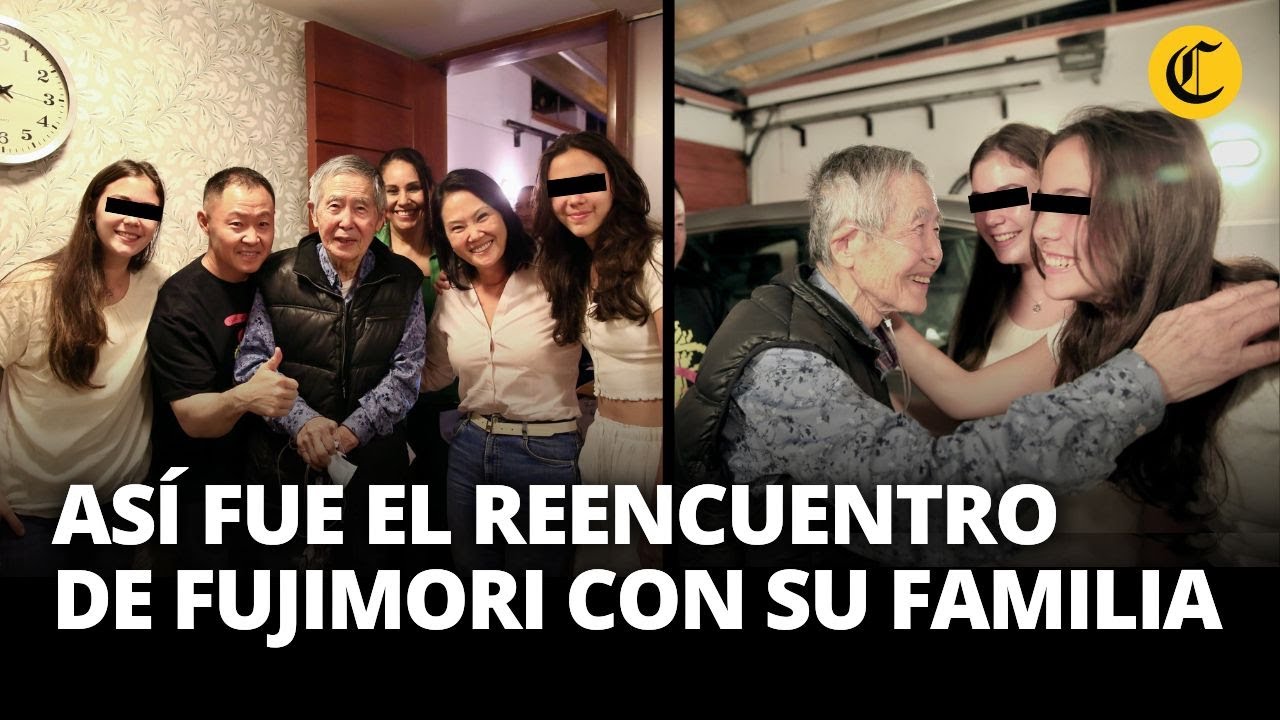 Así fue el REENCUENTRO DE ALBERTO FUJIMORI con sus HIJOS Y NIETAS al salir de prisión | El Comercio