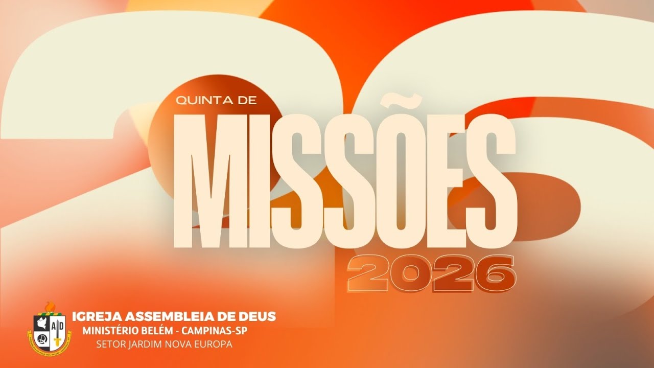 CULTO DE MISSÕES | QUINTA-FEIRA | 22/01/2026 | AD BELÉM JD. NOVA EUROPA | CAMPINAS - SP
