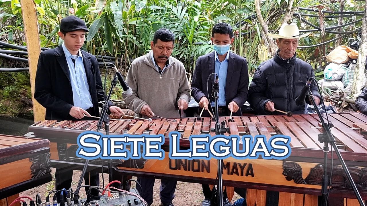 Siete Leguas - Marimba Union Maya