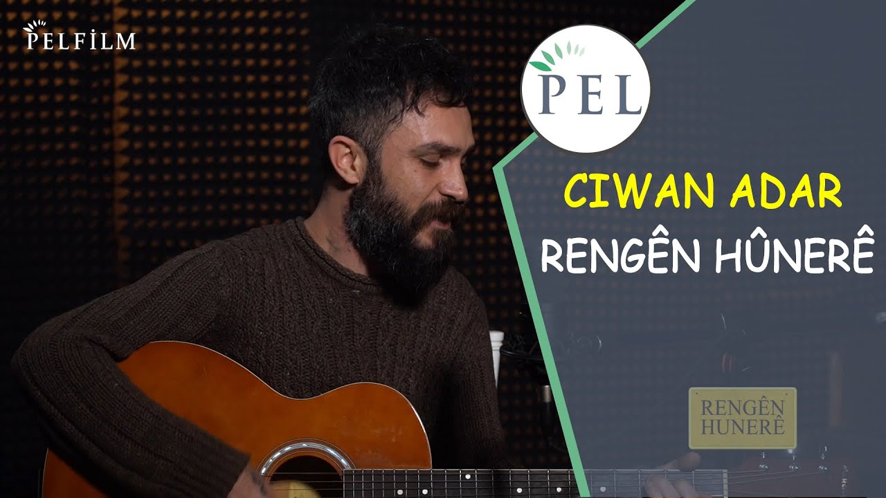 CIWAN ADAR - RENGÊN HUNERÊ