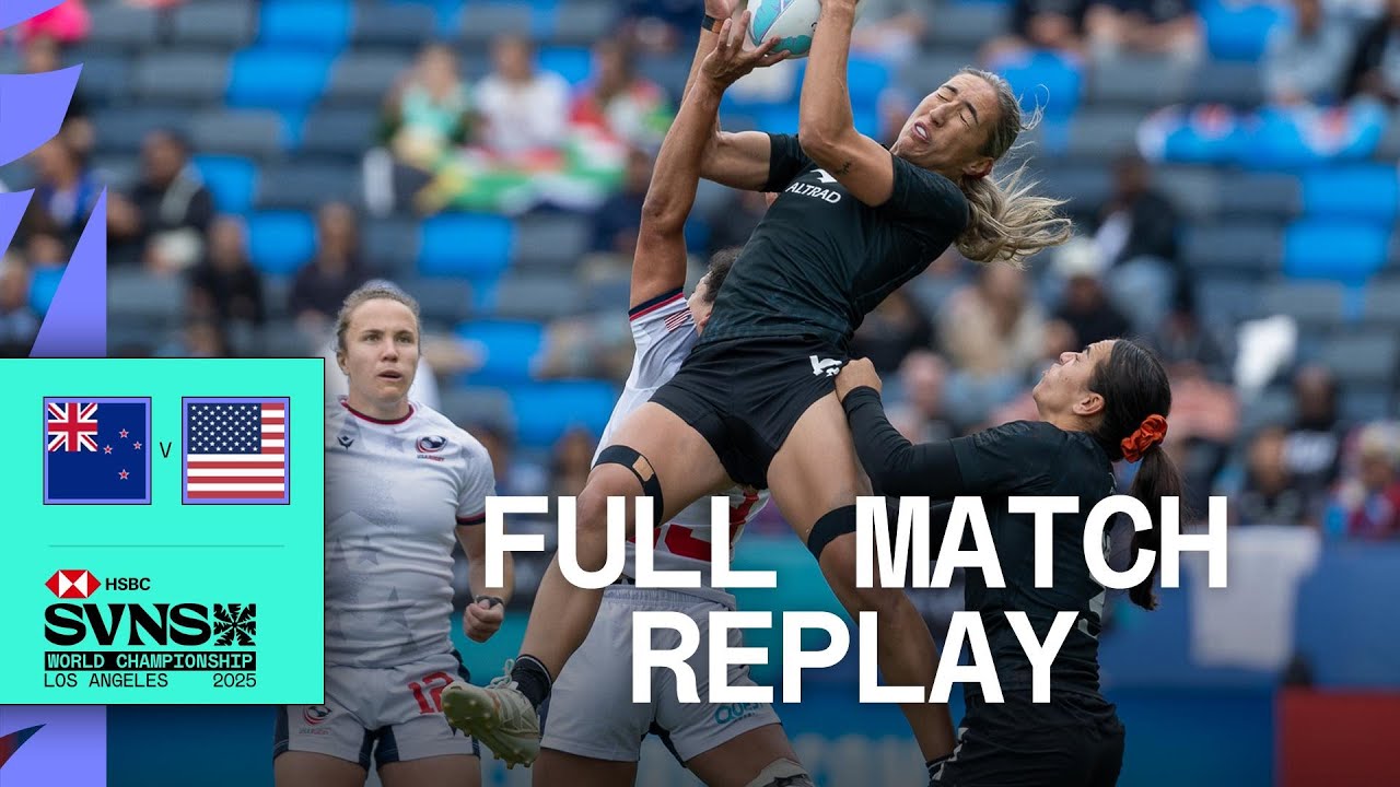 New Zealand v USA | HSBC SVNS Los Angeles 2025 | Full Match Replay