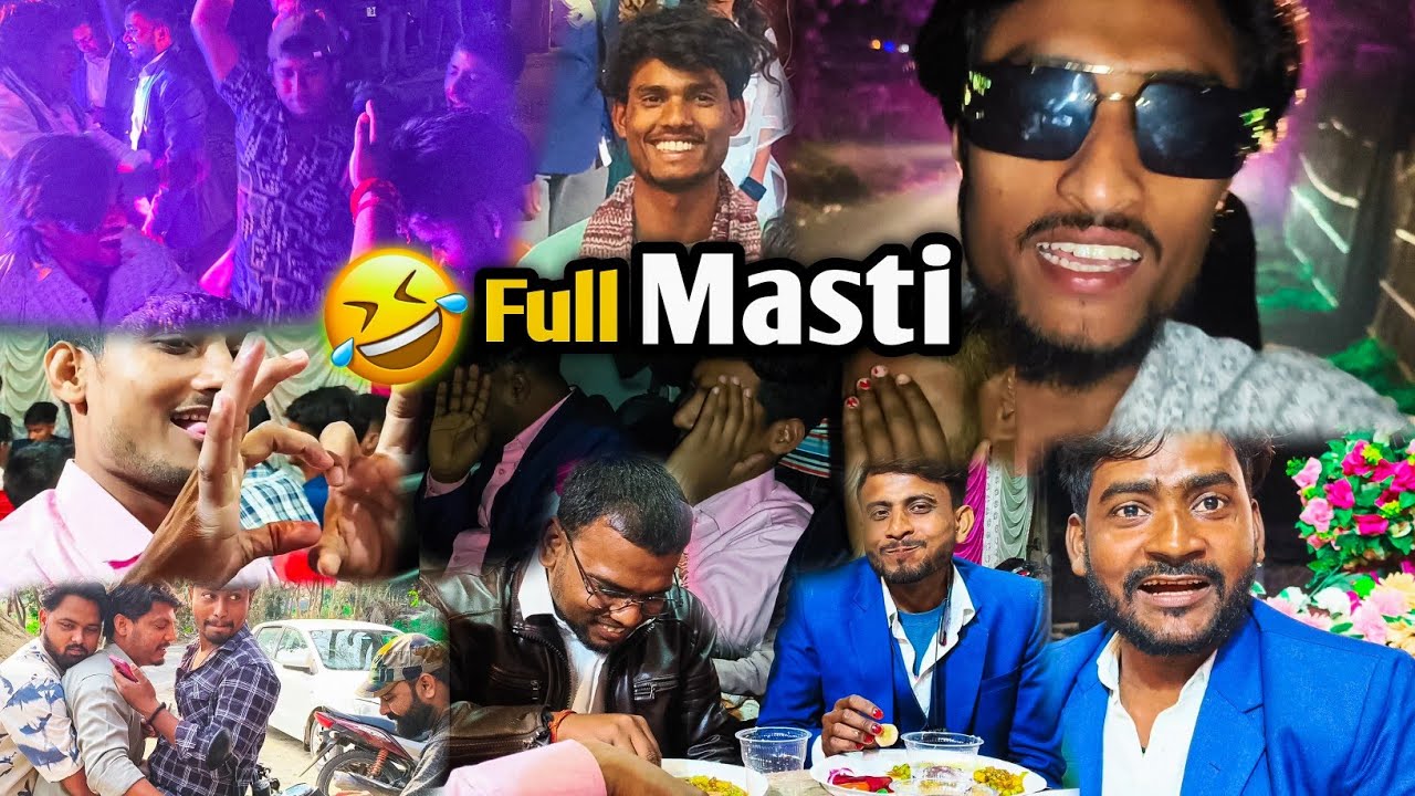 Aaj Gya Dost Ki Sadi Me Jaha Kiya Full Masti😂