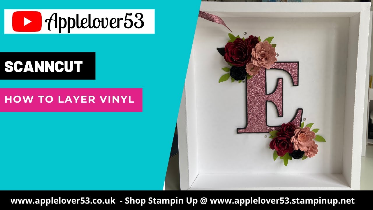 How To Layer Vinyl With A ScanNCut