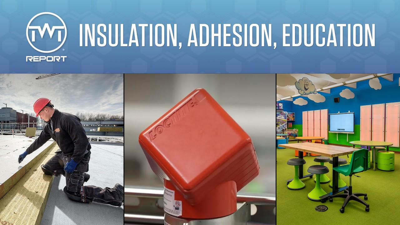 SERIES PREMIERE - Insulation, Adhesion, Education - TWT Report