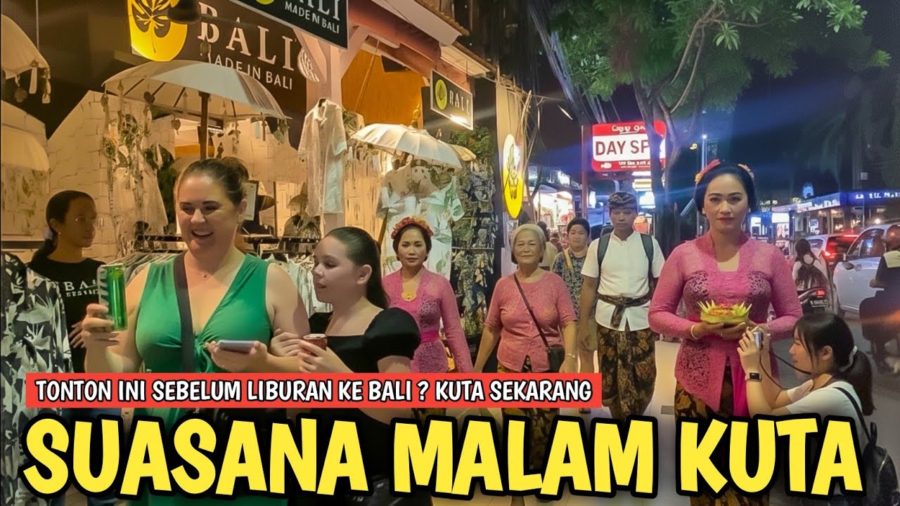 KUTA NIGHTLIFE : SUASANA MALAM DI KUTA BALI