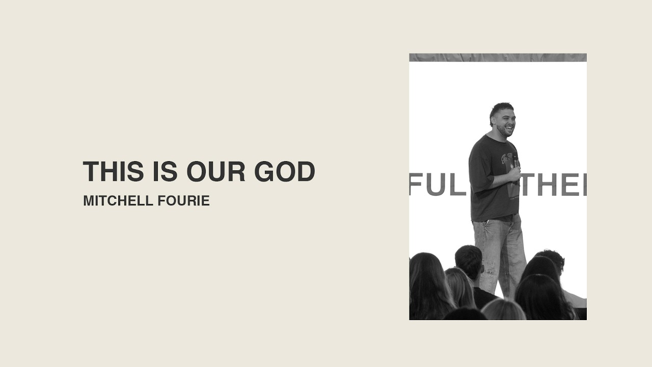 THIS IS OUR GOD | Mitchell Fourie | TRIBES