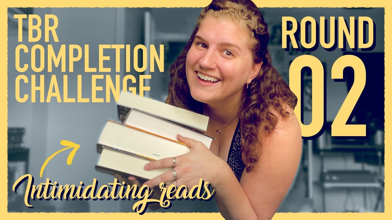 TBR Completion Challenge: My Intimidating Books || Round 02