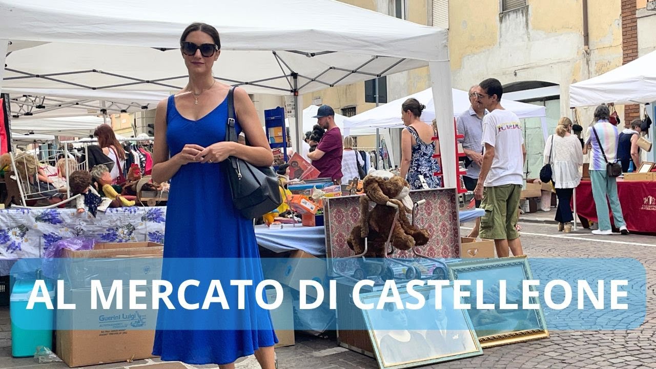 UN GIRO AL MERCATO DELL'ANTIQUARIATO E DEL VINTAGE DI CASTELLEONE - FERRAGOSTO AL MERCATO