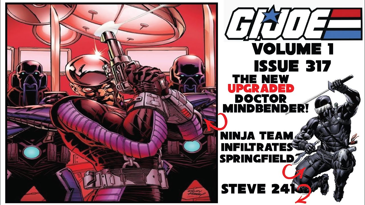 Doctor Mindbender Enhanced | Ninja Team Espionage | G.I. Joe Issue 317 Skybound Summary
