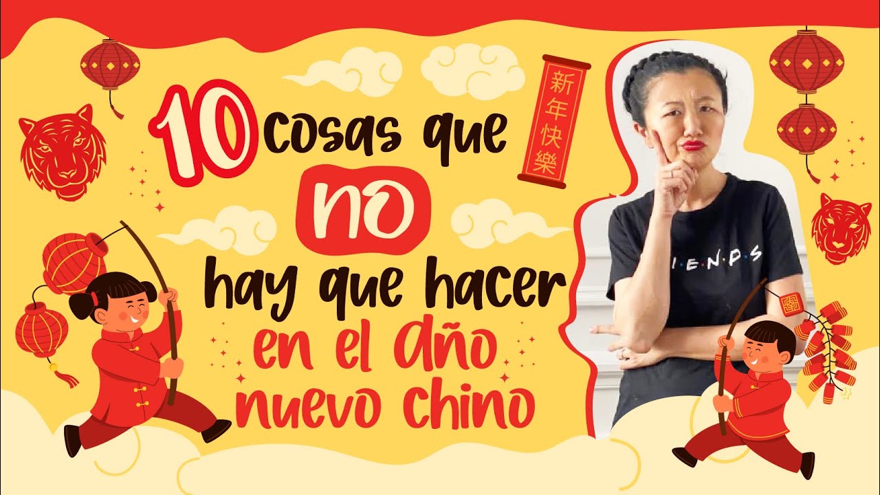 10 cosas que NO hay que hacer en el Año Nuevo Chino | Karina gao