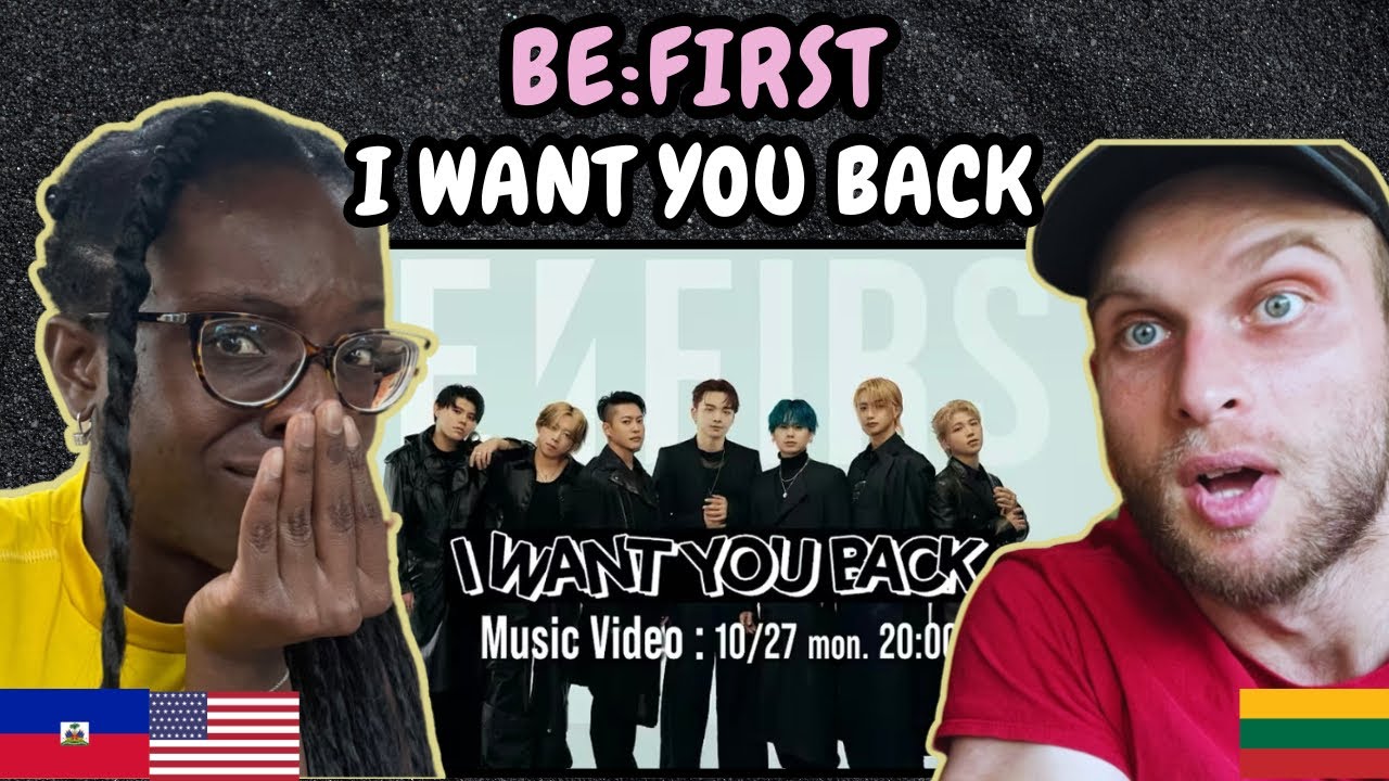 РЕАКЦИЯ НА BE:FIRST - I Want You Back (музыкальное видео) | ПЕРВОЕ СЛУШАНИЕ