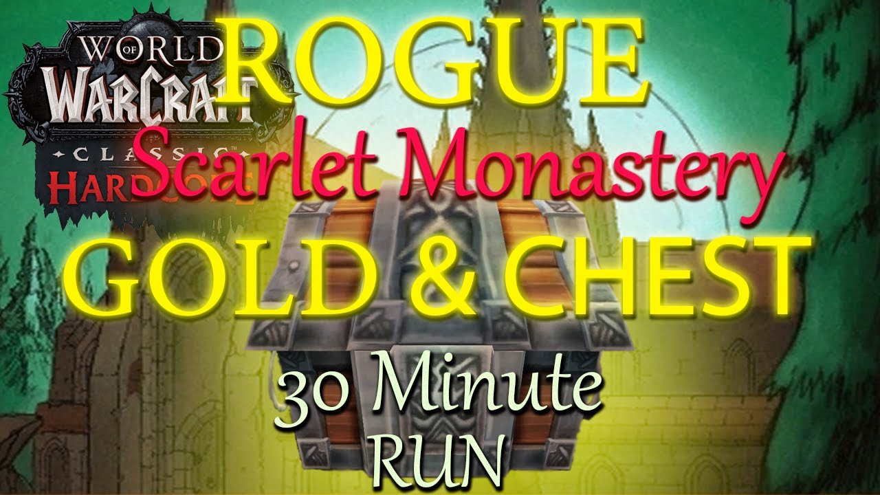 Easy GOLD & CHEST Scarlet Monastery Run For ROGUE (Lvl 42+) WoW Classic Hardcore