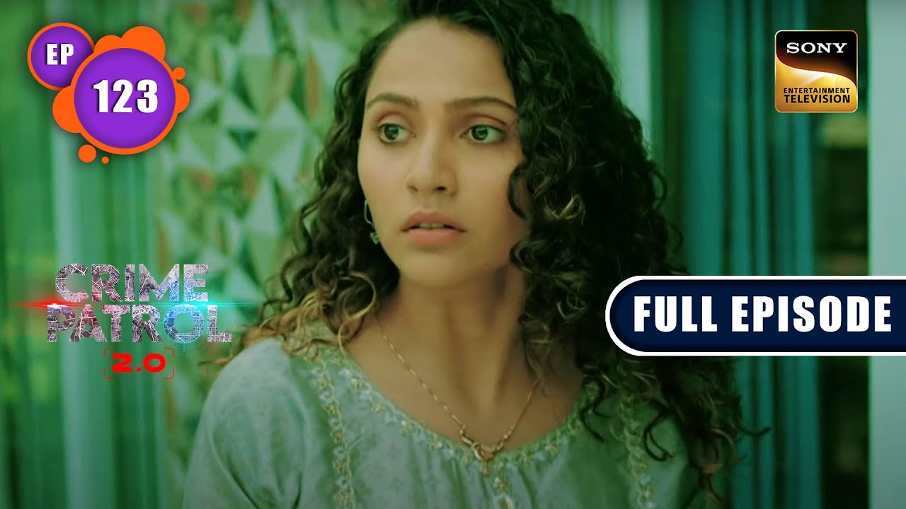 Paatal | Crime Patrol 2.0 - Ep 123 | Full Episode | 24 Aug 2022