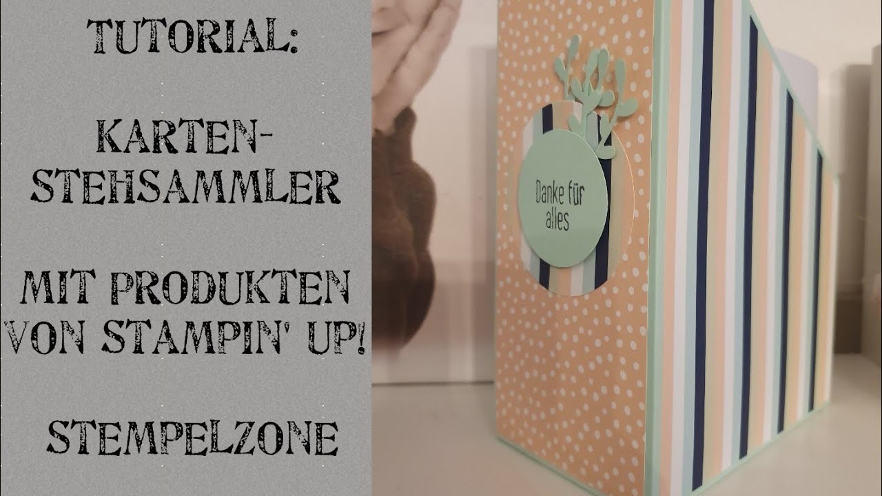 DIY Karten- Stehsammler | Mit Produkten von Stampin' Up!