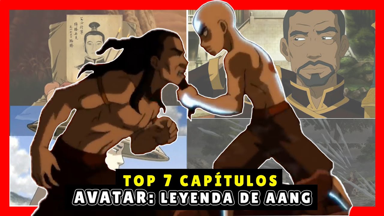 TOP 7: MEJORES capítulos AVATAR || La leyenda de Aang