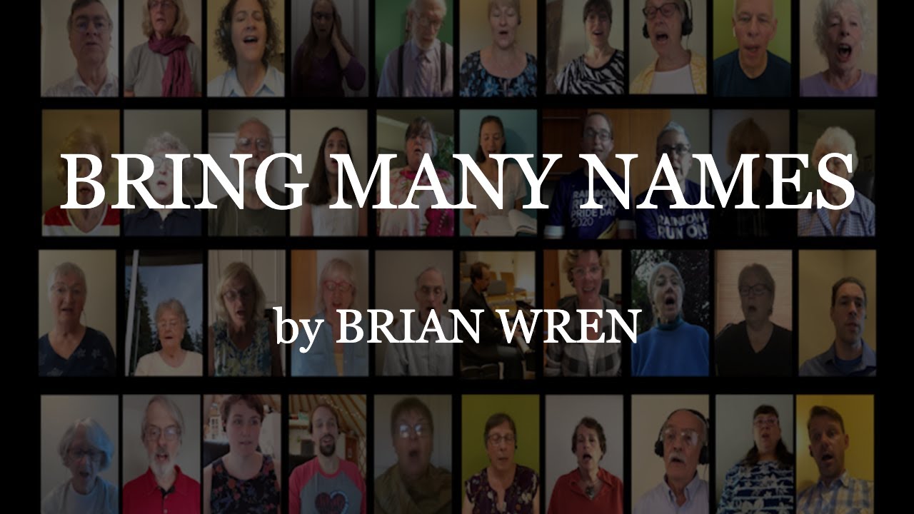 Bring Many Names - Brian Wren (FCCB Virtual Choir)