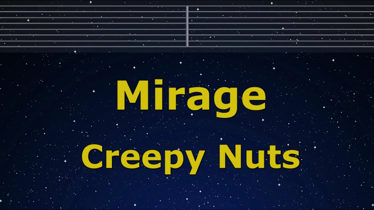 Karaoke♬ Mirage - Creepy Nuts 【No Guide Melody】 Instrumental, Lyric Romanized Yofukashi no Uta