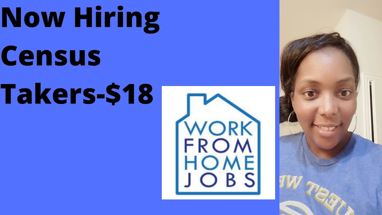 Now Hiring!   2020 Census Jobs - Be A Census Taker (The Work)