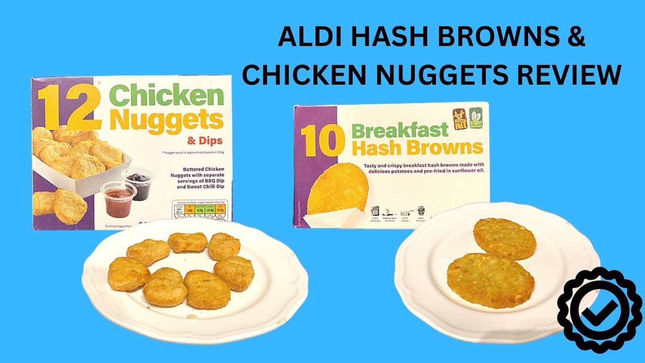 ALDI Hash Browns & Chicken Nuggets
