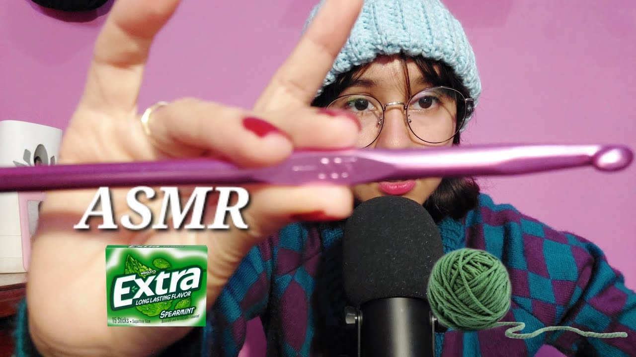 🎙ASMR con chicle mientras tejo🧶|ASMR crochet chewing gum.