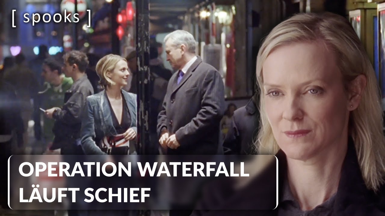 Operation Waterfall Gerät Außer Kontrolle | Spooks