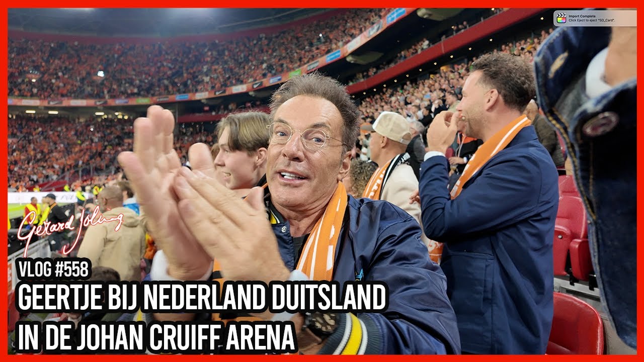 GEERTJE BIJ NEDERLAND DUITSLAND IN DE JOHAN CRUIJFF ARENA - GERARD JOLING - VLOG#558