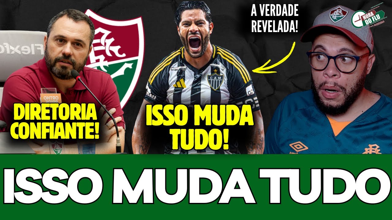 🚨ISSO MUDA TUDO, HULK PODE PINTAR MESMO NO FLUMINENSE VEJA, TERANS, LUAN E MAIS