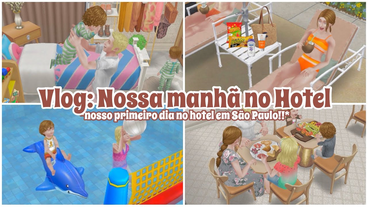 Vlog: Nossa primeira manhã no Hotel em SP 💦☀️ - THE SIMS FREEPLAY