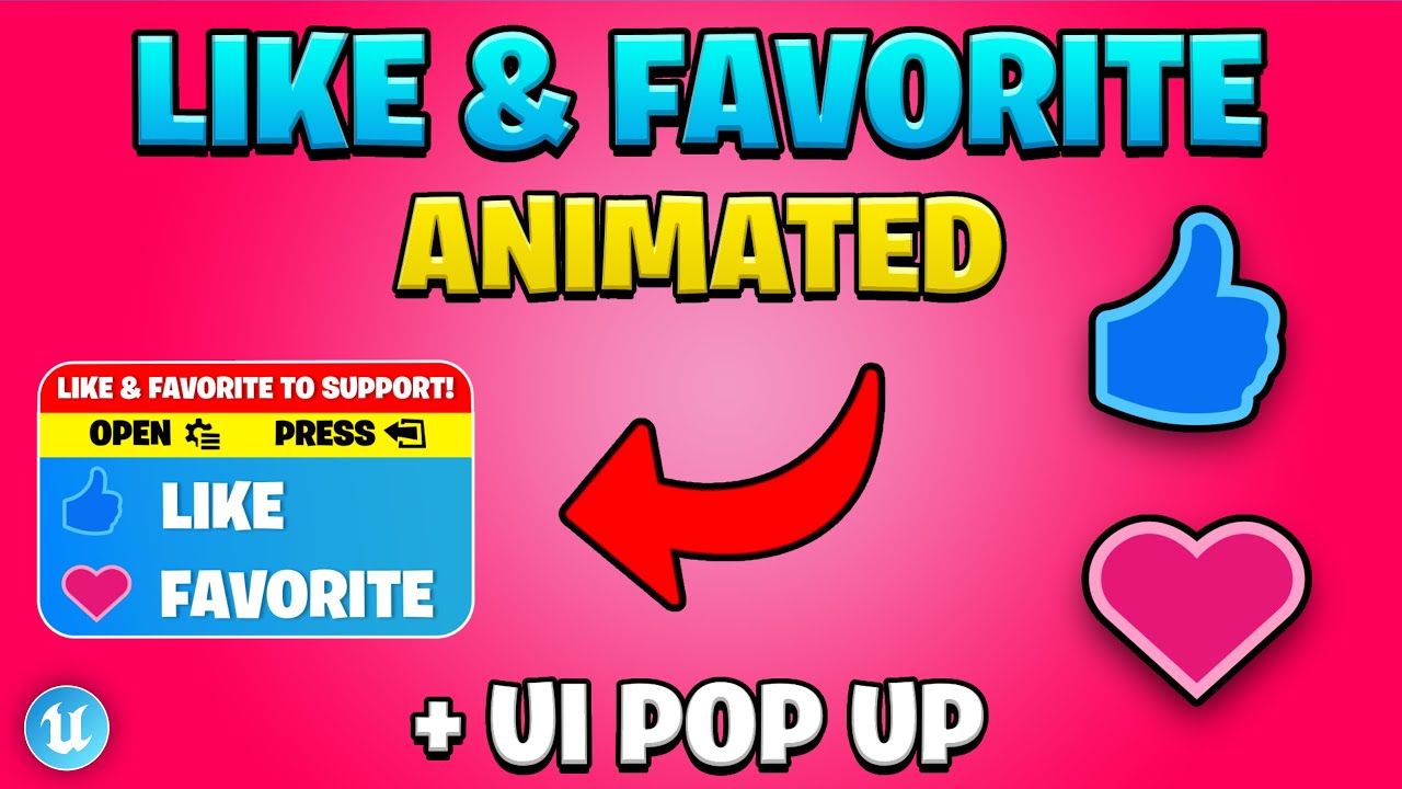 Animated Like & Favorite Images + Widget Pop Up, Fortnite Creative (UEFN)