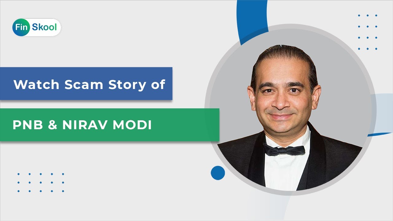 Nirav Modi & PNB Scam Explained by FinSkool in Hindi
