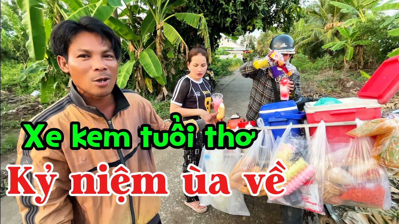 Núi leo dừa rất vui khi được hoài niệm lại XE KEM TUỔI THƠ.