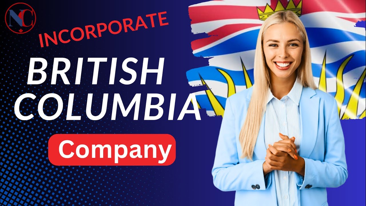 From Idea to Incorporation: Navigating BC Company Setup!