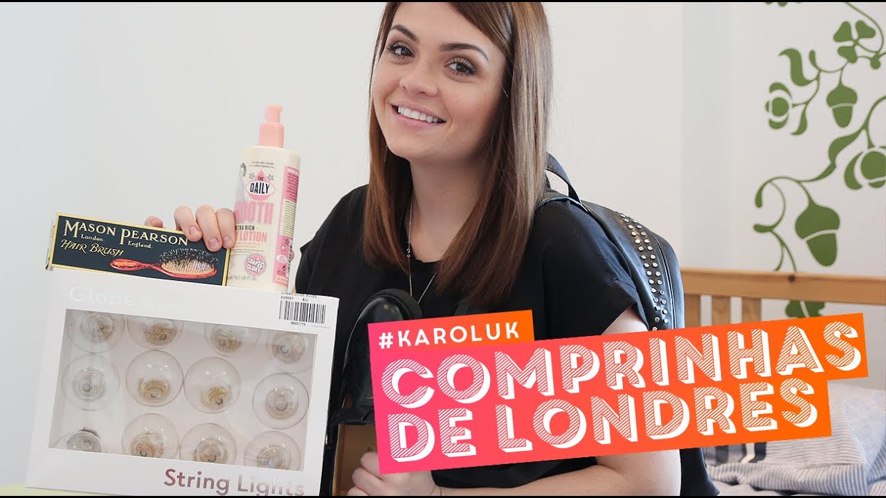 #KarolUK: Comprinhas de Londres • Karol Pinheiro