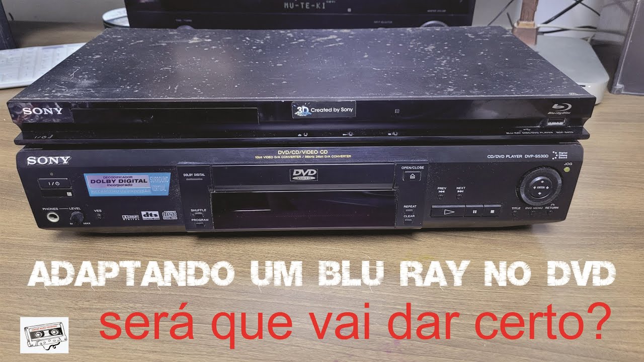 adaptando um blu ray sony part1