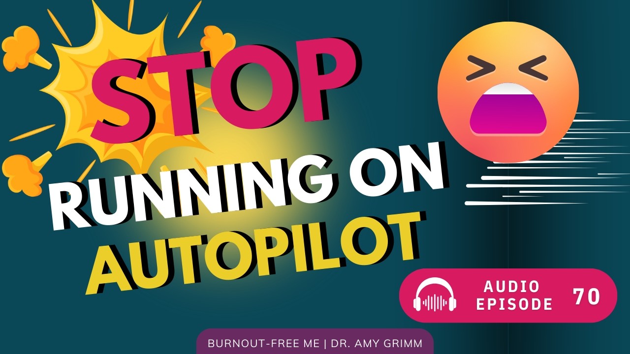 70 - How to Stop “Going Through the Motions”