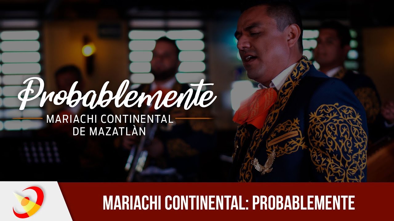 Mariachi Continental de Mazatlan - Probablemente (Grandes Exitos)