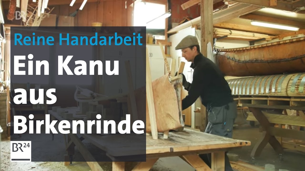Tradition und Handwerk: Der Bau eines Birkenrinden-Kanus 1/3 | Abendschau | BR24
